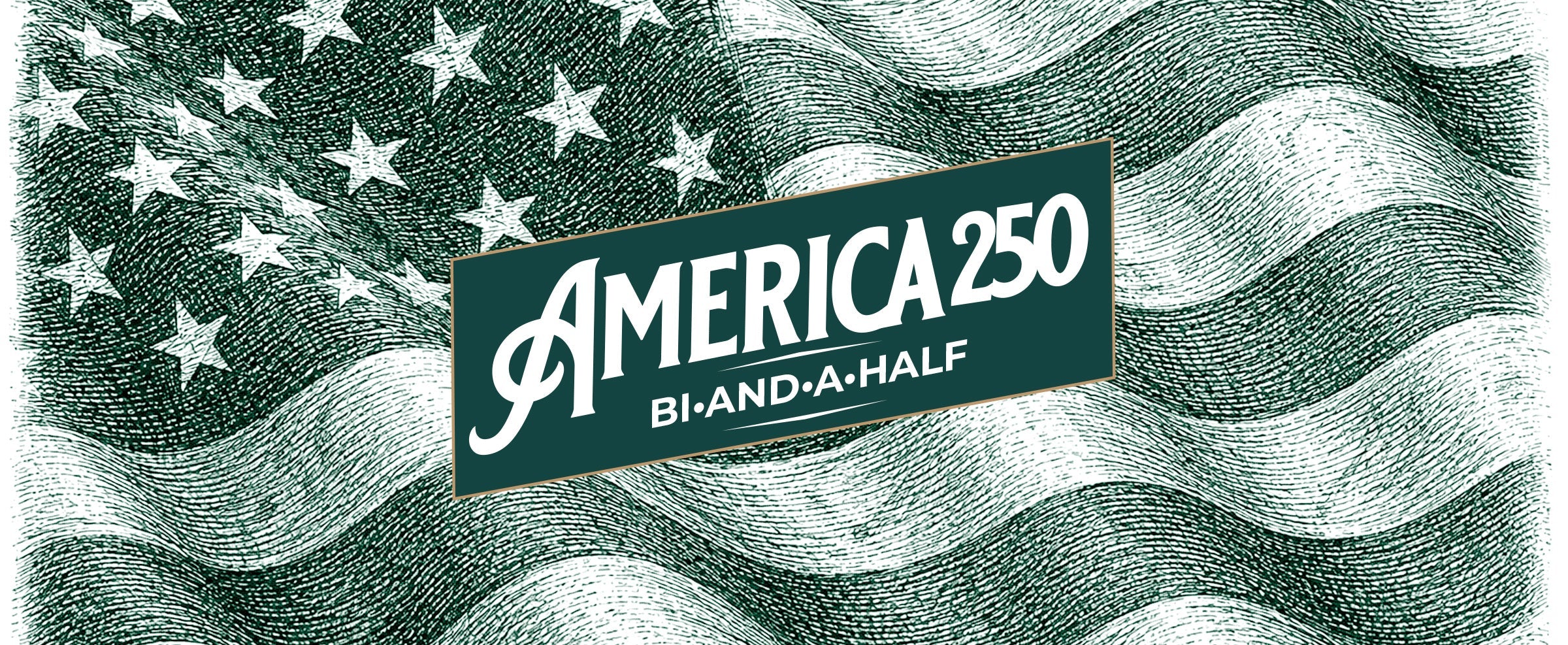 America 250 Bi-and-a-Half