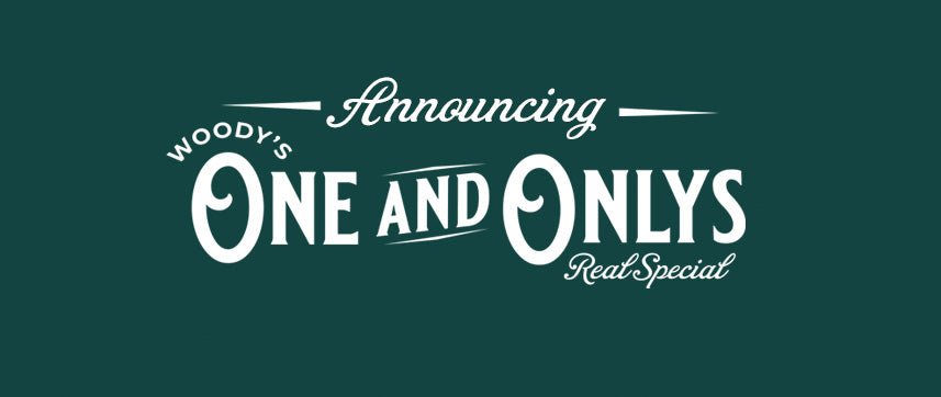 Woody's One & Only's